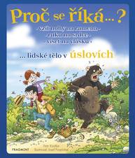 E-kniha Proč se říká…? Vzít nohy na ramena – lidské tělo v úslovích - Petr Kostka