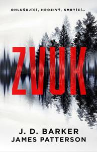 E-kniha Zvuk - James Patterson, J. D. Barker