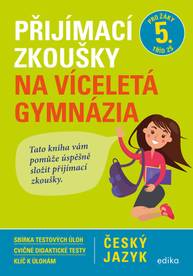 E-kniha Přijímací zkoušky na víceletá gymnázia – český jazyk - František Brož, Vlasta Gazdíková, Pavla Brožová