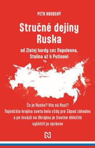 E-kniha Stručné dejiny Ruska od Zlatej hordy cez Napoleona, Stalina až k Putinovi - Petr Koubský