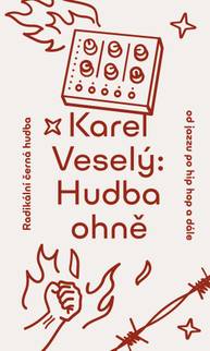 E-kniha Hudba ohně - Karel Veselý