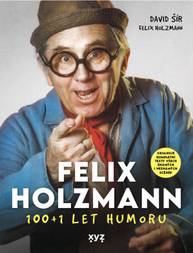 E-kniha Felix Holzmann: 100+1 let humoru - David Šír