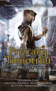 E-kniha Prízraky Tieňotrhu - Sarah Rees Brennan, Maureen Johnson, Cassandra Clare, Robin Wasserman a Kelly Link