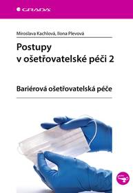 E-kniha Postupy v ošetřovatelské péči 2 - Ilona Plevová, Miroslava Kachlová