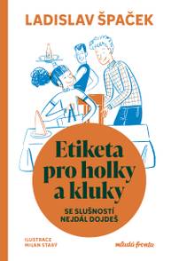 E-kniha Etiketa pro holky a kluky - Ladislav Špaček