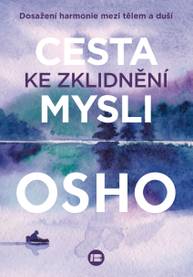 E-kniha Cesta ke zklidnění mysli - Osho