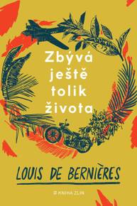 E-kniha Zbývá ještě tolik života - Louis de Bernieres