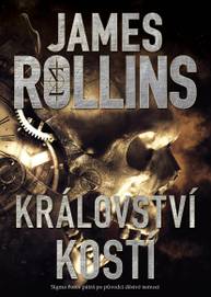 E-kniha Království kostí - James Rollins