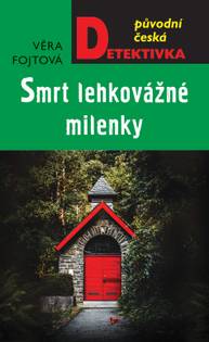 E-kniha Smrt lehkovážné milenky - Věra Fojtová