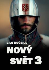 E-kniha Nový svět 3 - Jan Kučera