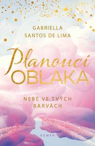 E-kniha Planoucí oblaka: Nebe ve tvých barvách - Gabriella Santos de Lima