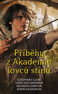 E-kniha Příběhy z Akademie lovců stínů - Cassandra Clare