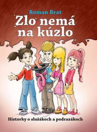 E-kniha Zlo nemá na kúzlo - Roman Brat