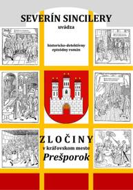 E-kniha Zločiny v kráľovskom meste Prešporok (2. vydanie) - Daniel J. Dančík, Severín Sincilery