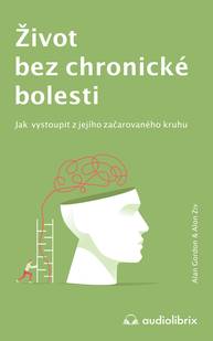 E-kniha Život bez chronické bolesti - Alan Gordon, Alon Ziv