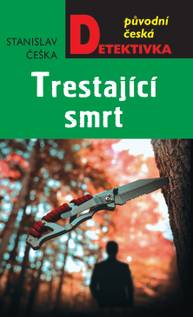 E-kniha Trestající smrt - Stanislav Češka