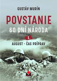 E-kniha Povstanie – August, čas príprav - Gustáv Murín