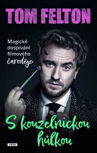 E-kniha S kouzelnickou hůlkou - Tom Felton