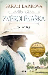 E-kniha Zvěrolékařka 1: Velké sny - Sarah Larková