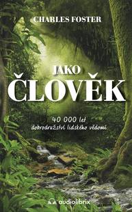 E-kniha Jako člověk - Charles Foster