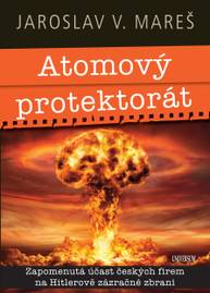 E-kniha Atomový protektorát - Jaroslav V. Mareš