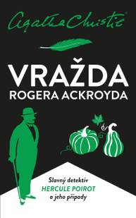 E-kniha Vražda Rogera Ackroyda - Agatha Christie