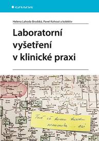 E-kniha Laboratorní vyšetření v klinické praxi - kolektiv a, Helena Lahoda Brodská, Pavel Kohout Ing.