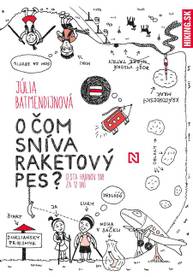 E-kniha O čom sníva raketový pes - Júlia Batmendijnová