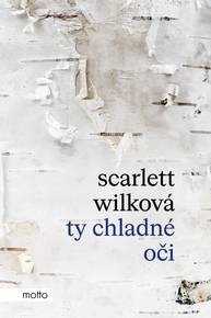 E-kniha Ty chladné oči - Scarlett Wilková