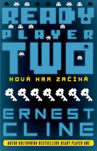 E-kniha Ready Player Two: Nová hra začíná - Ernest Cline