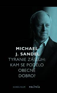 E-kniha Tyranie zásluh - Michael J. Sandel