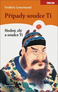 E-kniha Případy Soudce Ti. Hodný, zlý a soudce Ti - Frédéric Lenormand