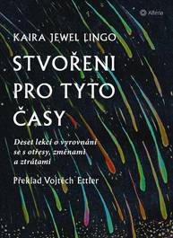 E-kniha Stvořeni pro tyto časy - Lingo Kaira Jewel