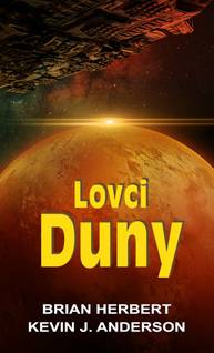 E-kniha Lovci Duny - Brian Herbert, Kevin J. Anderson