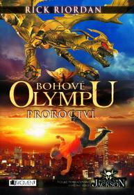 E-kniha Bohové Olympu – Proroctví - Rick Riordan