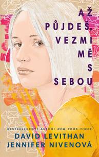 E-kniha Až půjdeš, vezmi mě s sebou - David Levithan, Jennifer Nivenová