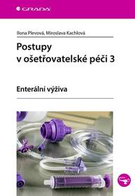 E-kniha Postupy v ošetřovatelské péči 3 - Ilona Plevová, Miroslava Kachlová