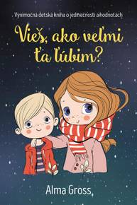 E-kniha Vieš, ako veľmi ťa ľúbim? - Alma Gross