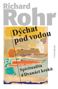 E-kniha Dýchat pod vodou - Richard Rohr