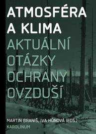 E-kniha Atmosféra a klima. Aktuální otázky znečištění ovzduší - Martin Braniš