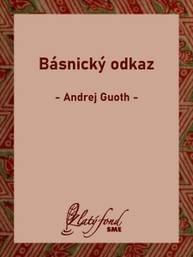 E-kniha Básnický odkaz - Andrej Guoth