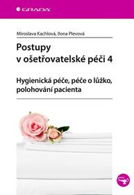 E-kniha Postupy v ošetřovatelské péči 4 - Ilona Plevová, Miroslava Kachlová