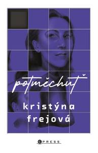 E-kniha Potměchuť - Kristýna Frejová