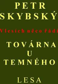 E-kniha Továrna u temného lesa - Petr Skybský