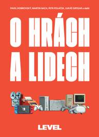 E-kniha O hrách a lidech - Pavel Dobrovský, Lukáš Grygar, Martin Bach, Petr Poláček