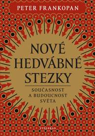 E-kniha Nové hedvábné stezky - Peter Frankopan