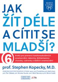 E-kniha Mayo Clinic: Jak žít déle a cítit se mladší? - Stephen Kopecky