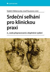 E-kniha Srdeční selhání pro klinickou praxi - kolektiv a, Josef Kautzner, Vojtěch Melenovský