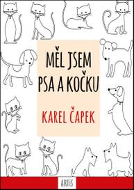 E-kniha Měl jsem psa a kočku - Karel Čapek