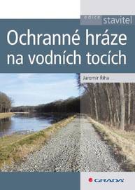 E-kniha Ochranné hráze na vodních tocích - Jaromír Říha